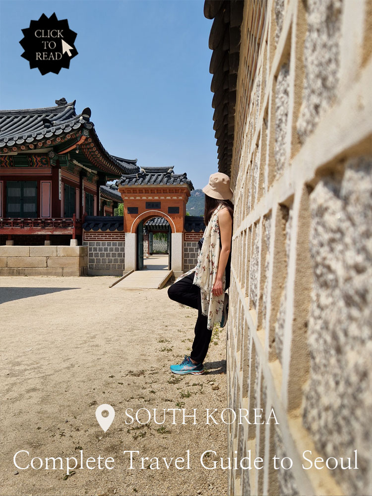 Know this when travelling to Seoul for the first time – Complete Travel Guide to Seoul